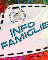 Informazioni e notizie per le famiglie degli alunni